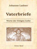 Vaterbriefe - Worte de Ewigen Liebe: Erster Band