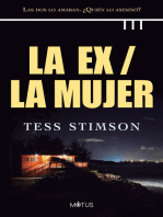 La ex / La mujer (versión española): Las dos lo amaban. ¿Quién lo asesinó?