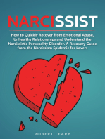 Narcissist: How to Quickly Recover from Emotional Abuse, Unhealthy Relationships and Understand Narcissistic the Personality Disorder. A Recovery Guide from the Narcissism Epidemic for Lovers