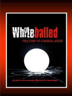 Whiteballed: True Story Of A Musical Legend