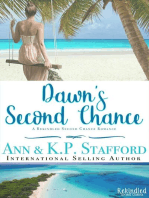 Dawn's Second Chance: A Rekindled Second Chance Romance: Rekindled Second Chance Romance, #1