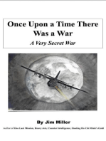 Once Upon a Time There Was A War - A Very Secret War