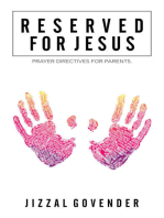 Reserved for Jesus: Prayer Directives for Parents