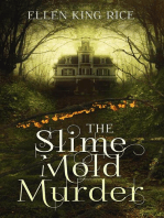 The Slime Mold Murder