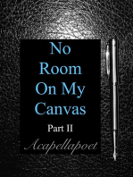 No Room On My Canvas Part 2: Part 2, #2