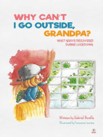 Why Can't I Go Outside, Grandpa?
