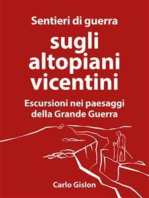 Sentieri di guerra sugli altopiani vicentini: Escursioni nei paesaggi della  Grande Guerra