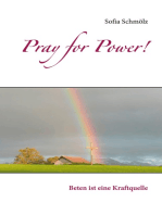 Pray for Power!: Beten ist eine Kraftquelle