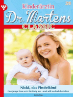 Nicki, das Findelkind: Kinderärztin Dr. Martens Classic 28 – Arztroman