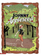 The Legend of Johnny Appleseed: The Graphic Novel