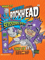 The Incredible Rockhead and the Spectacular Scissorlegz