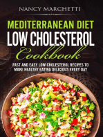 Mediterranean Diet Low Cholesterol Cookbook: Fast and Easy Low Cholesterol Recipes to Make Healthy Eating Delicious Every Day