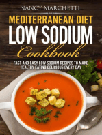 Mediterranean Diet Low Sodium Cookbook: Fast and Easy Low Sodium Recipes to Make Healthy Eating Delicious Every Day