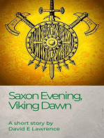 Saxon Evening, Viking Dawn
