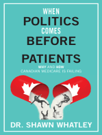 When Politics Comes Before Patients: Why and How Canadian Medicare is Failing