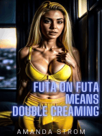 Futa on Futa Means Double Creaming