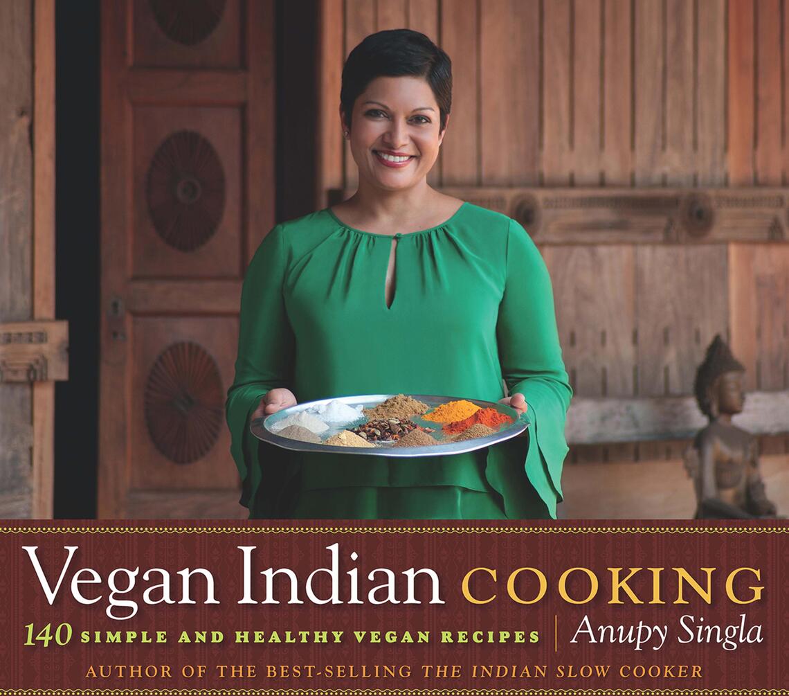 Vegan Indian Cooking by Anupy Singla (Ebook) Read free for 30 days