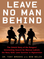 Leave No Man Behind: The Untold Story of the Rangers’ Unrelenting Search for Marcus Luttrell, the Navy SEAL Lone Survivor in Afghanistan