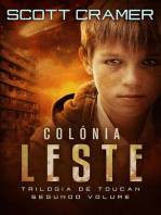 Colônia Leste: Trilogia de Toucan