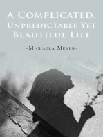 A Complicated, Unpredictable yet Beautiful Life