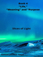 Book 4 “Life,” “Meaning” and “Purpose
