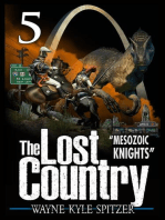 The Lost Country, Episode Five: "Mesozoic Knights": The Lost Country, #5