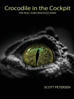 Crocodile in the Cockpit: The Real Subconscious Mind