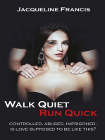 Walk Quiet Run Quick