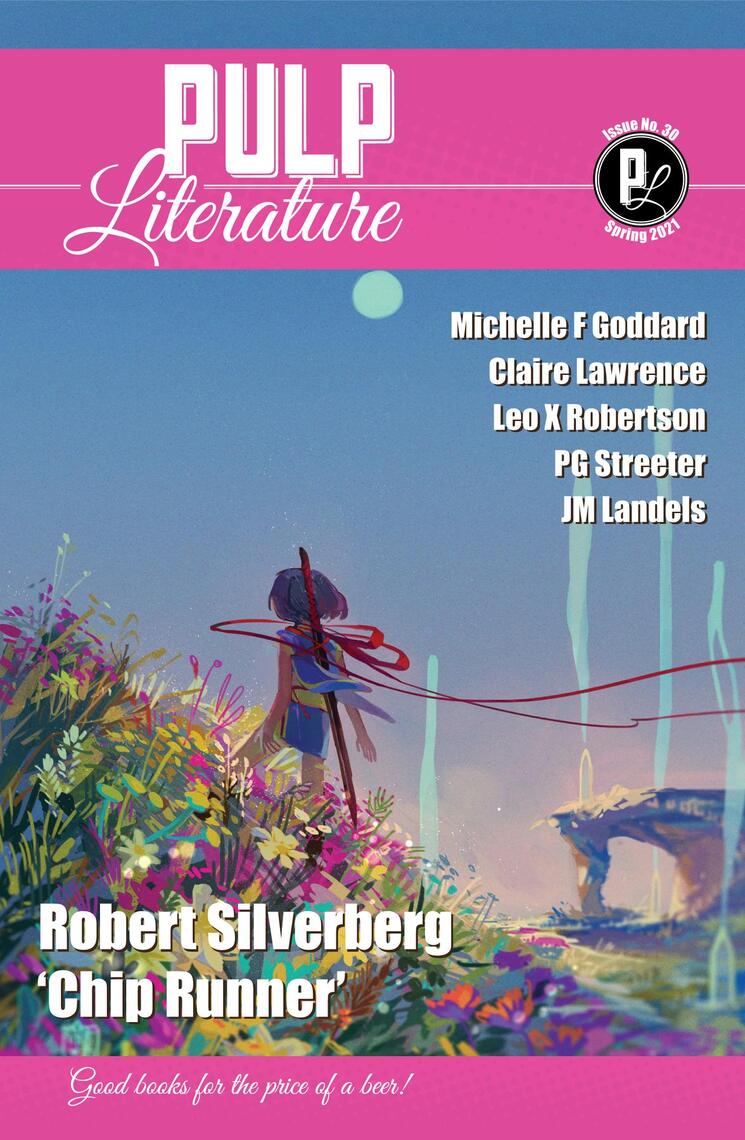 Pulp Literature Spring 2021 by Robert Silverberg, JM Landels, Mel ...