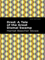 Dred: A Tale of the Great Dismal Swamp