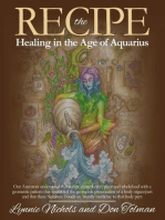The RECIPE -Healing In The Age Of Aquarius