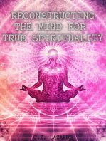 Reconstructing the Mind for True Spirituality