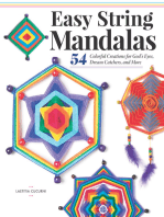 Easy String Mandalas: 54 Colorful Creations for God’s Eyes, Dream Catchers, and More