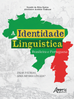 A Identidade Linguística Brasileira e Portuguesa
