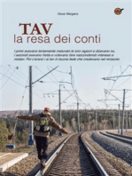 TAV, la resa dei conti: La Torino-Lyon, eldorado o pozzo senza fondo?