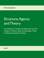 Structure, Agency and Theory: Contributions to Historical Materialism and the Analysis of Classes, State and Bourgeois Power in Advanced Capitalist Societies