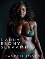 Daddy’s Ebony Servant