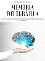 Memoria fotográfica: Su guía completa y práctica para aprender más rápido, aumentar la retención y ser más productivo con técnicas para principiantes y avanzados