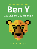 Ben Y and the Ghost in the Machine: The Kids Under the Stairs