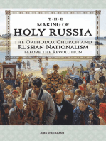 The Making of Holy Russia: The Orthodox Church and Russian Nationalism Before the Revolution