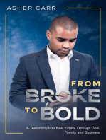 From Broke to BOLD: A Testimony Into Real Estate Through Faith, Family, and Business