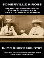 In Mr Knox's Country: 'I did not withhold my opinion of them from their proprietor''