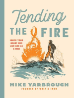 Tending the Fire