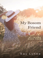 My Bosom Friend: My Friend, #4