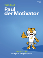 Paul der Motivator: Die besten Tipps für tägliche Erfolgserlebnisse