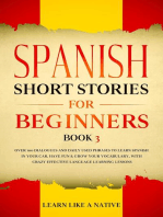 Spanish Short Stories for Beginners Book 3: Over 100 Dialogues and Daily Used Phrases to Learn Spanish in Your Car. Have Fun & Grow Your Vocabulary, with Crazy Effective Language Learning Lessons: Spanish for Adults, #3