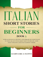 Italian Short Stories for Beginners Book 3: Over 100 Dialogues and Daily Used Phrases to Learn Italian in Your Car. Have Fun & Grow Your Vocabulary, with Crazy Effective Language Learning Lessons: Italian for Adults, #3