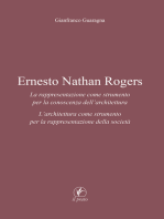 Ernesto Nathan Rogers: La rappresentazione come strumento per la conoscenza dell’architettura - L’architettura come strumento per la rappresentazione della società