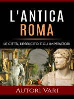 L'antica Roma: Le città, l’esercito e gli imperatori
