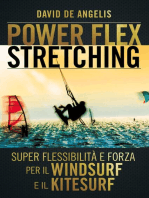 Power Flex Stretching: Super Flessibilità e Forza per il Windsurf e il Kitesurf